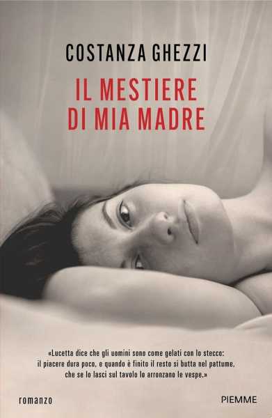 Recensione: Costanza Ghezzi, Il mestiere di mia madre. La storia capovolta