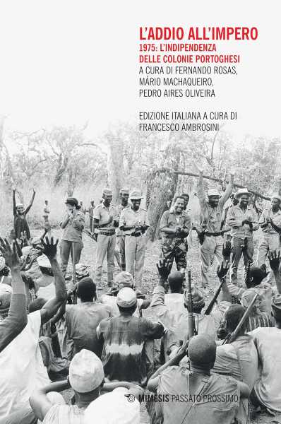 Recensione: AAVV. L'addio all'Impero - 1975: L'indipendenza delle colonie portoghesi